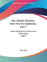 Band, O: Attische Demeter-Kore-Fest Der Epikleidia, Part 1