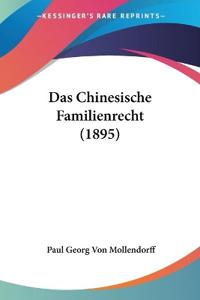Mollendorff, P: Chinesische Familienrecht (1895)