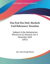 Hansen, J: Fest Des Heil. Bischofs Und Bekenners Terentius