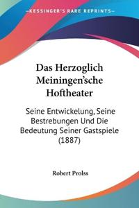 Prolss, R: Herzoglich Meiningen'sche Hoftheater