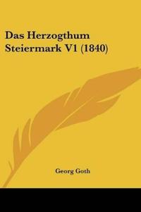 Goth, G: Herzogthum Steiermark V1 (1840)