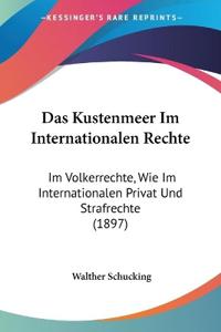 Schucking, W: Kustenmeer Im Internationalen Rechte