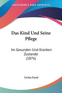 Furst, L: Kind Und Seine Pflege