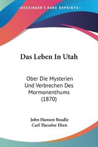 Beadle, J: Leben In Utah