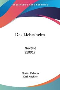 Palsson, G: Liebesheim