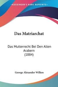 Wilken, G: Matriarchat