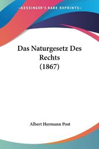 Post, A: Naturgesetz Des Rechts (1867)
