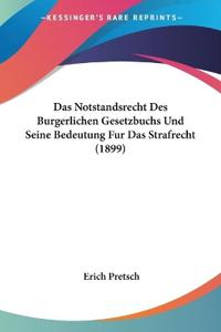 Pretsch, E: Notstandsrecht Des Burgerlichen Gesetzbuchs Und