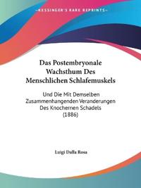 Rosa, L: Postembryonale Wachsthum Des Menschlichen Schlafemu
