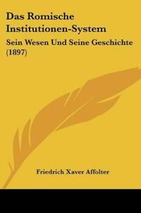 Affolter, F: Romische Institutionen-System