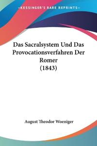 Woeniger, A: Sacralsystem Und Das Provocationsverfahren Der