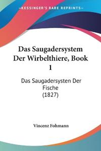Fohmann, V: Saugadersystem Der Wirbelthiere, Book 1