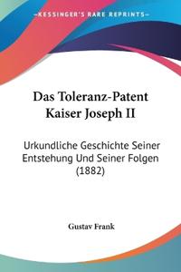 Frank, G: Toleranz-Patent Kaiser Joseph II