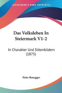 Das Volksleben In Steiermark V1-2