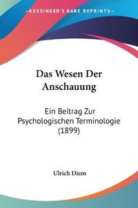 Diem, U: Wesen Der Anschauung