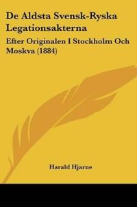 De Aldsta Svensk-Ryska Legationsakterna