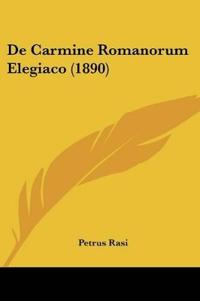 De Carmine Romanorum Elegiaco (1890)