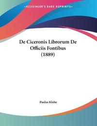De Ciceronis Librorum De Officiis Fontibus (1889)