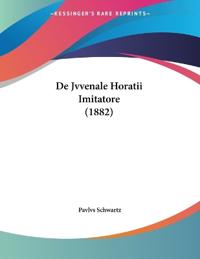 De Jvvenale Horatii Imitatore (1882)