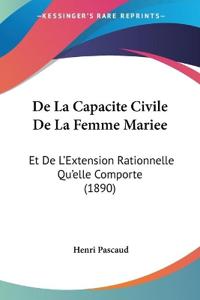 De La Capacite Civile De La Femme Mariee