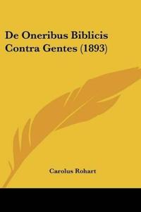 De Oneribus Biblicis Contra Gentes (1893)