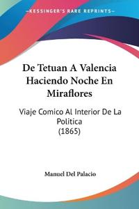 De Tetuan A Valencia Haciendo Noche En Miraflores