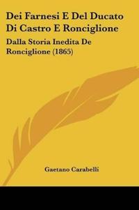 Dei Farnesi E Del Ducato Di Castro E Ronciglione