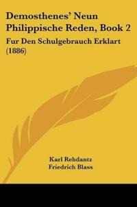 Rehdantz, K: Demosthenes' Neun Philippische Reden, Book 2