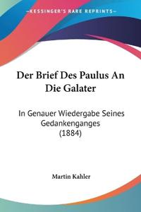 Kahler, M: Brief Des Paulus An Die Galater