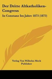 Verlag Von Wilhelm Meck Publisher: Dritte Altkatholiken-Cong