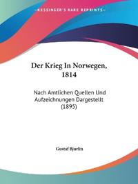 Bjurlin, G: Krieg In Norwegen, 1814