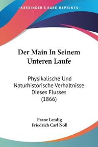 Lendig, F: Main In Seinem Unteren Laufe