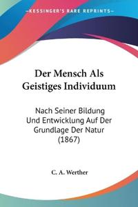 Werther, C: Mensch Als Geistiges Individuum