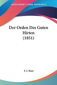 Buss, F: Orden Des Guten Hirten (1851)