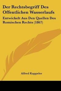Kappeler, A: Rechtsbegriff Des Offentlichen Wasserlaufs