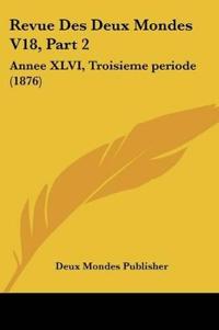 Revue Des Deux Mondes V18, Part 2
