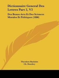 Dictionnaire General Des Lettres Part 2, V2