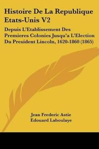 Histoire De La Republique Etats-Unis V2