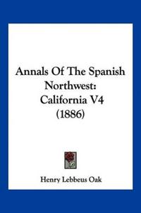 Annals Of The Spanish Northwest