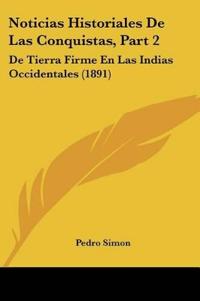 Noticias Historiales De Las Conquistas, Part 2