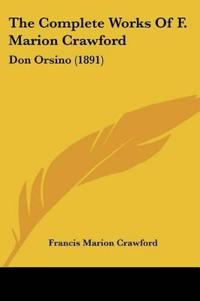 The Complete Works Of F. Marion Crawford