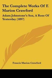 The Complete Works Of F. Marion Crawford