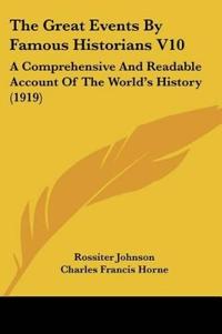 The Great Events By Famous Historians V10