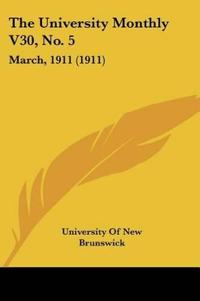 The University Monthly V30, No. 5