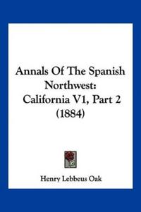 Annals Of The Spanish Northwest