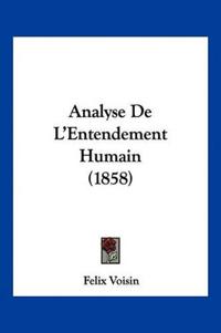 Analyse De L'Entendement Humain (1858)