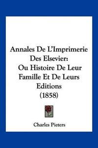 Annales De L'Imprimerie Des Elsevier
