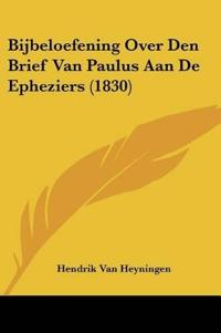 Bijbeloefening Over Den Brief Van Paulus Aan De Epheziers (1830)