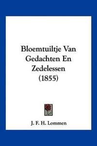 Bloemtuiltje Van Gedachten En Zedelessen (1855)