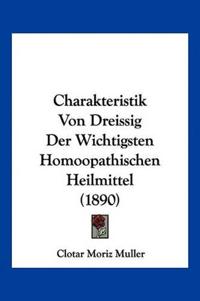 Muller, C: Charakteristik Von Dreissig Der Wichtigsten Homoo